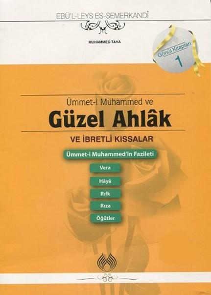 Ümmet-i Muhammed ve Güzel Ahlak ve İbretli Kıssalar