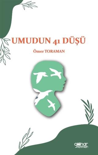 Umudun 41 Düşü