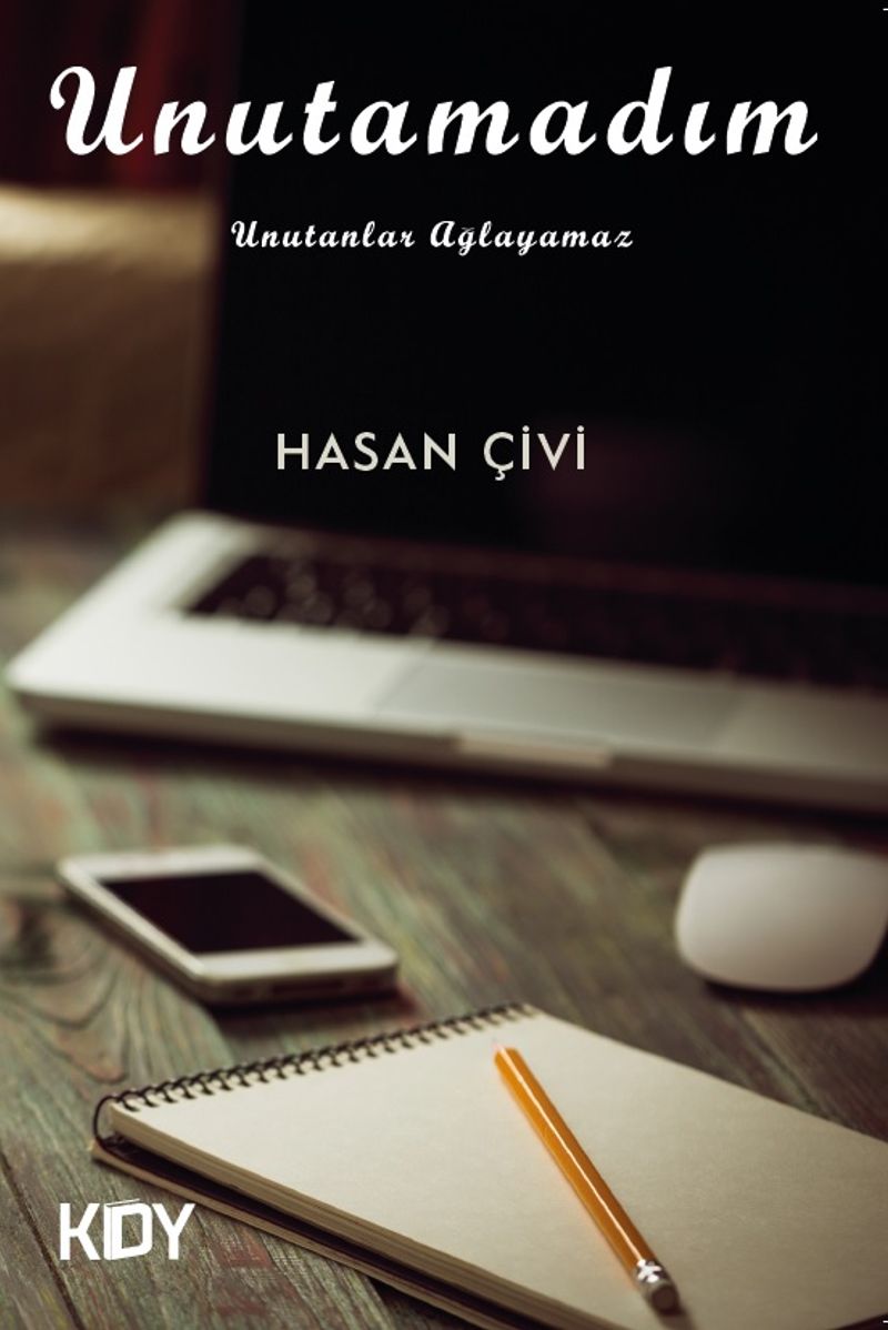 Unutamadım