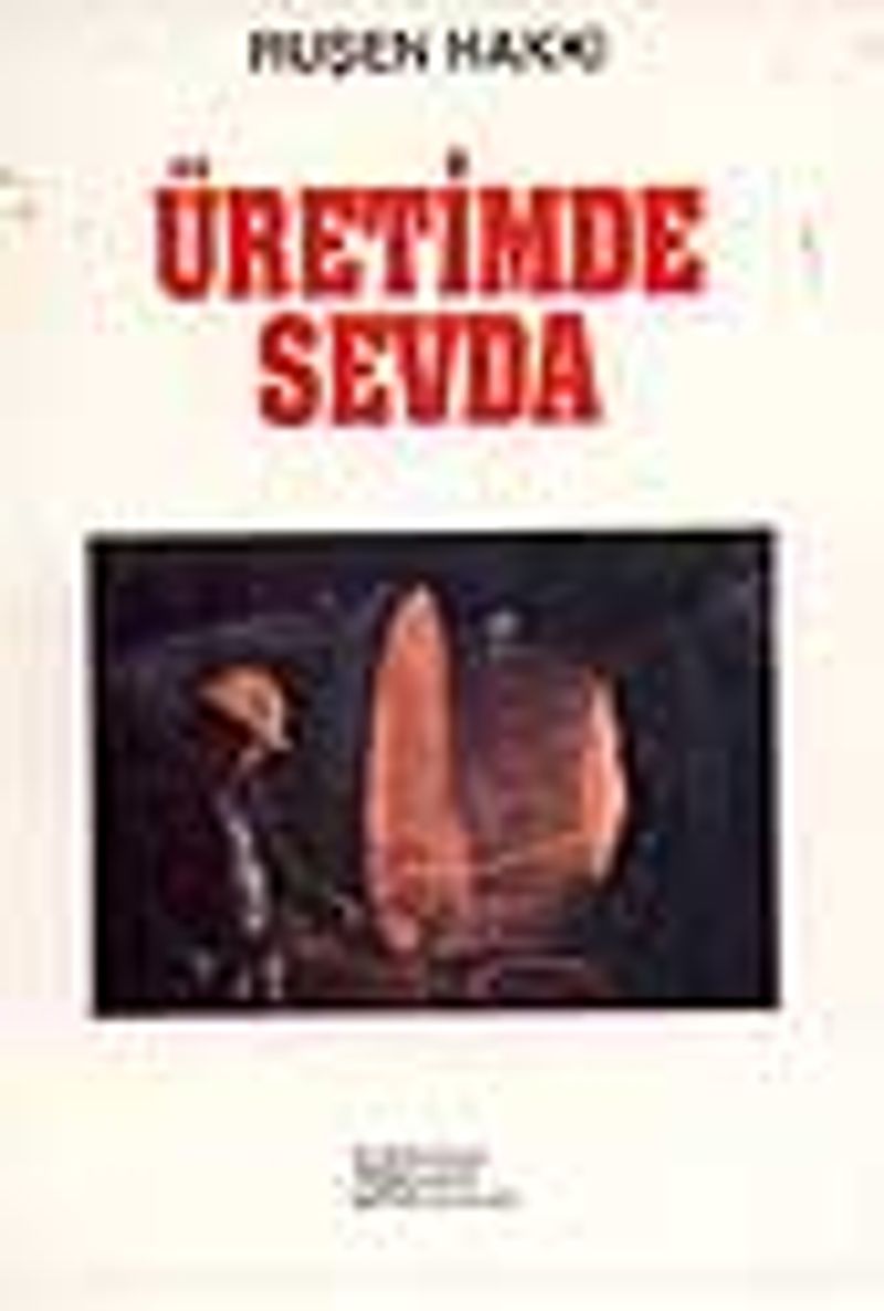 Üretimde Sevda
