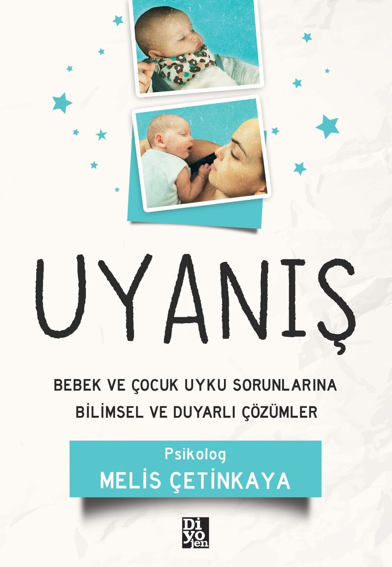 Uyanış Bebek ve Çocuk Uyku Sorunlarına Bilimsel ve Duyarlı Çözümler