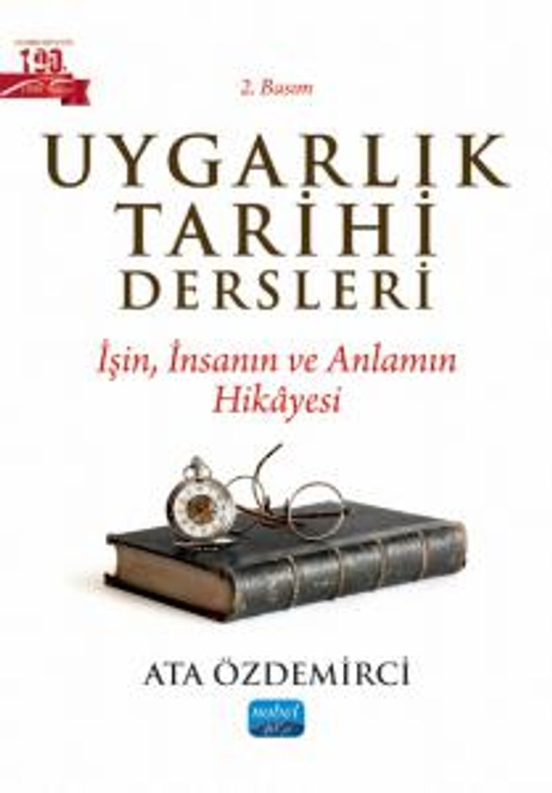 Uygarlık Tarihi Dersleri  İşin, İnsanın ve Anlamın Hikayesi