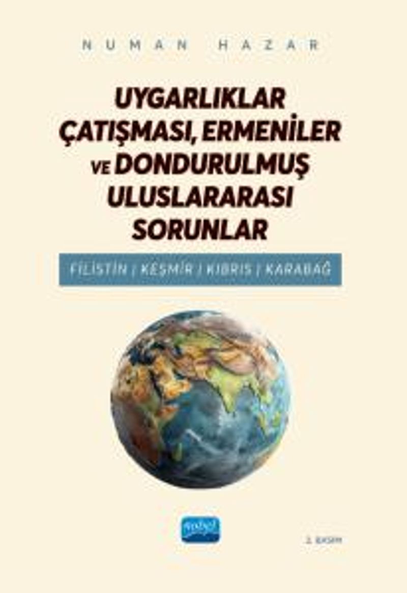 Uygarlıklar Çatışması, Ermeniler Ve Dondurulmuş Uluslararası Sorunlar Filistin, Keşmir, Kıbrıs, Karabağ
