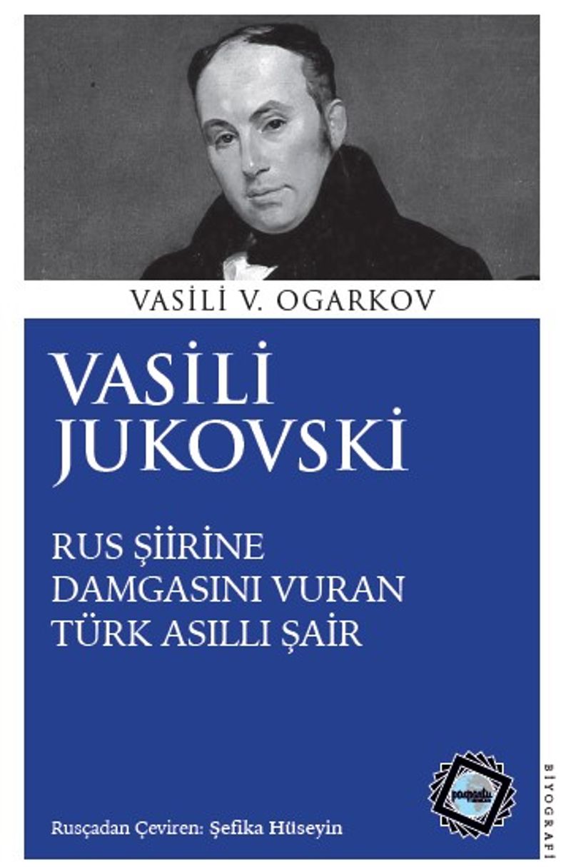 Vasili Jukovski  Rus Şiirine Damgasını Vuran Türk Asıllı Şair