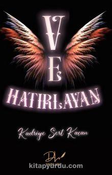 Ve Hatırlayan