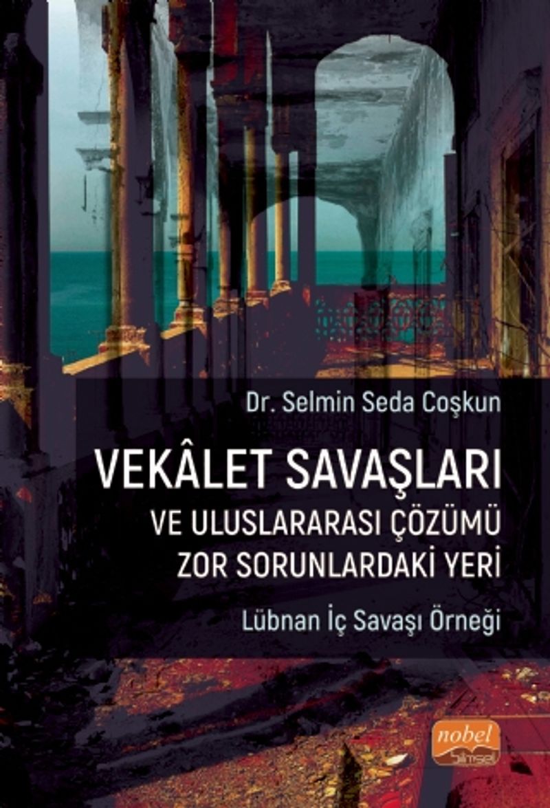Vekalet Savaşları ve Uluslararası Çözümü Zor Sorunlardaki Yeri