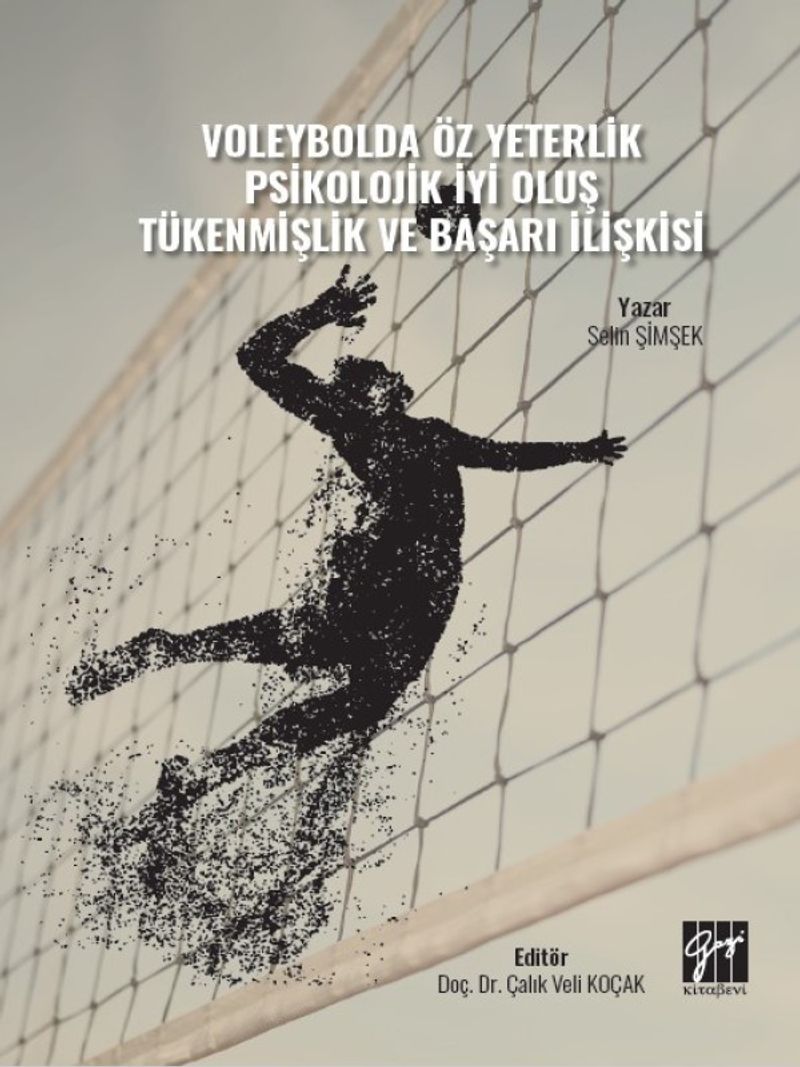 Voleybolda Öz Yeterlik Pskolojik İyi Oluş Tükenmişlik ve Başarı İlişkisi