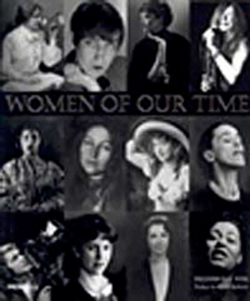 Women of Our Time  An Album of Twentieth-Century Photographs