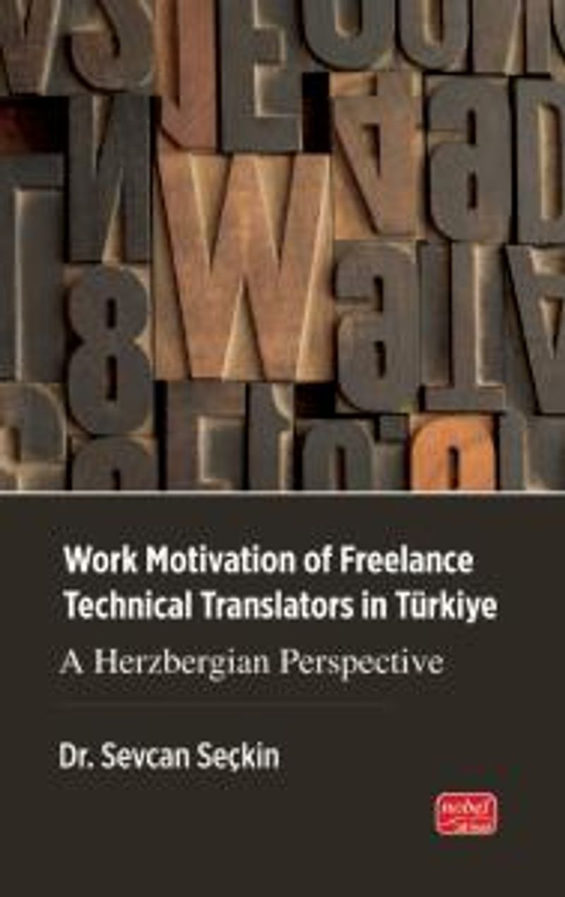 Work Motivation Of Freelance Technical Translators In Türkiye  A Herzbergian Perspective