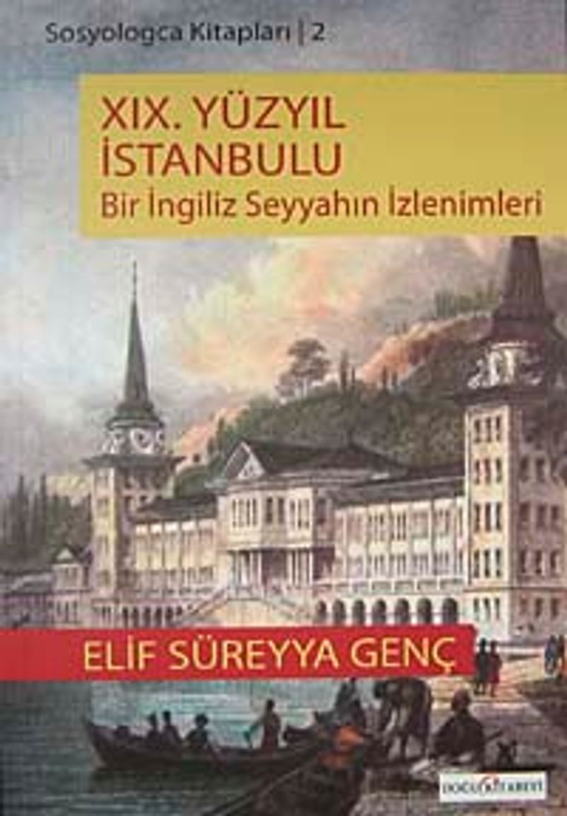 XIX. Yüzyıl İstanbulu Bir İngiliz Seyyahının İzlenimleri