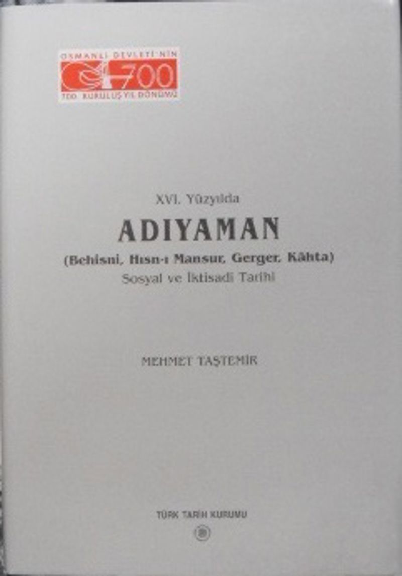 XVI. Yüzyılda Adıyaman (Behisni, Hısn-ı Mansur, Gerger, Kahta) Sosyal ve İktisadi Tarihi / 13-Z-270