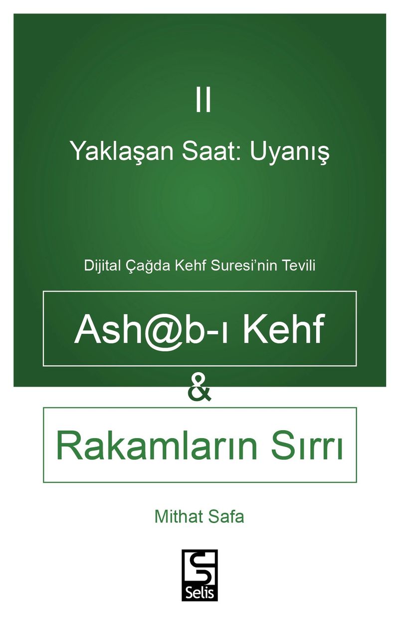 Yaklaşan Saat: Uyanış Ashab-I Kehf Ve Rakamların Sırrı Dijital Çağda Kehf Suresi'nin Tevili