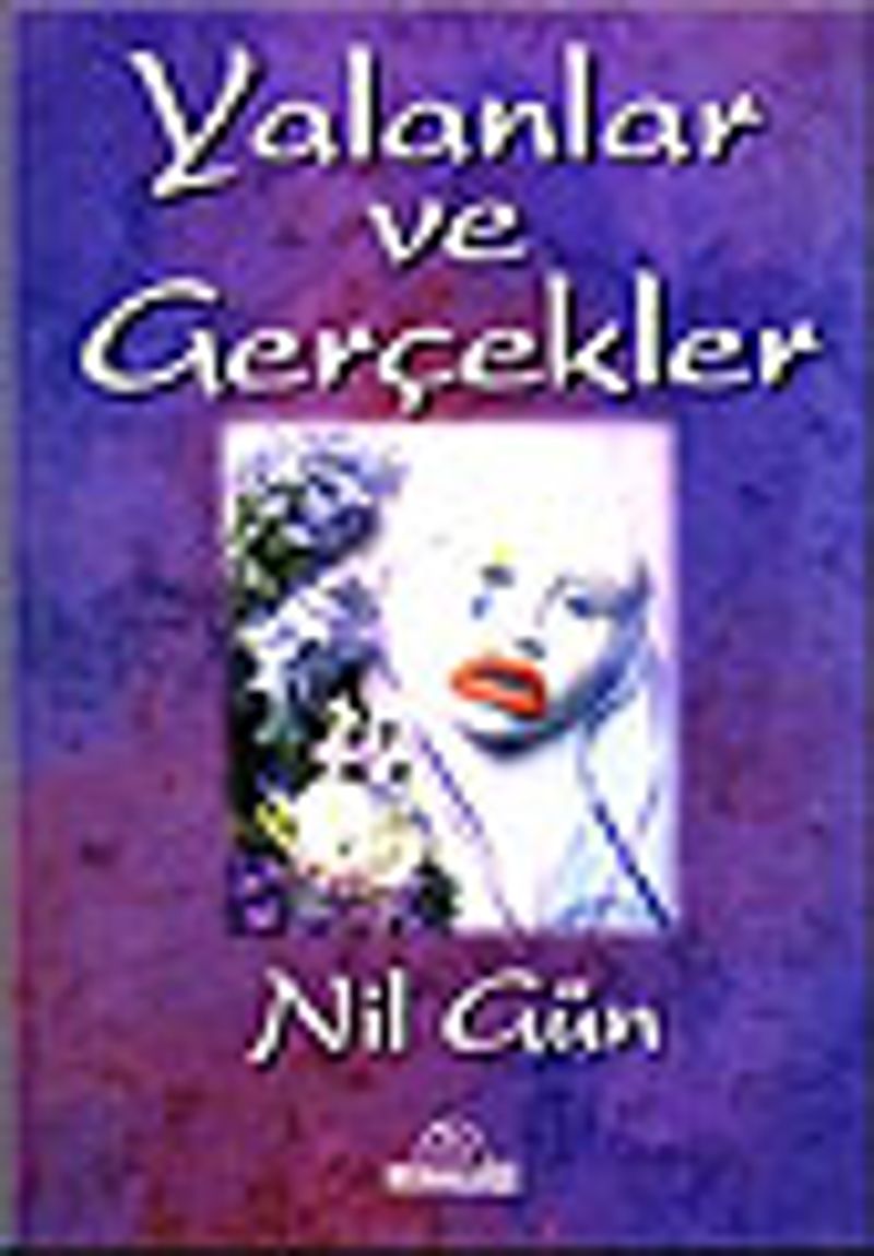Yalanlar ve Gerçekler