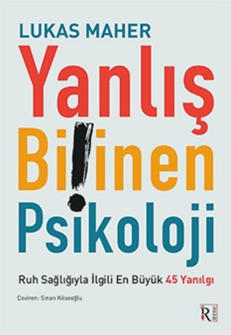 Yanlış Bilinen Psikoloji  Ruh Sağlığıyla İlgili En Büyük 45 Yanılgı
