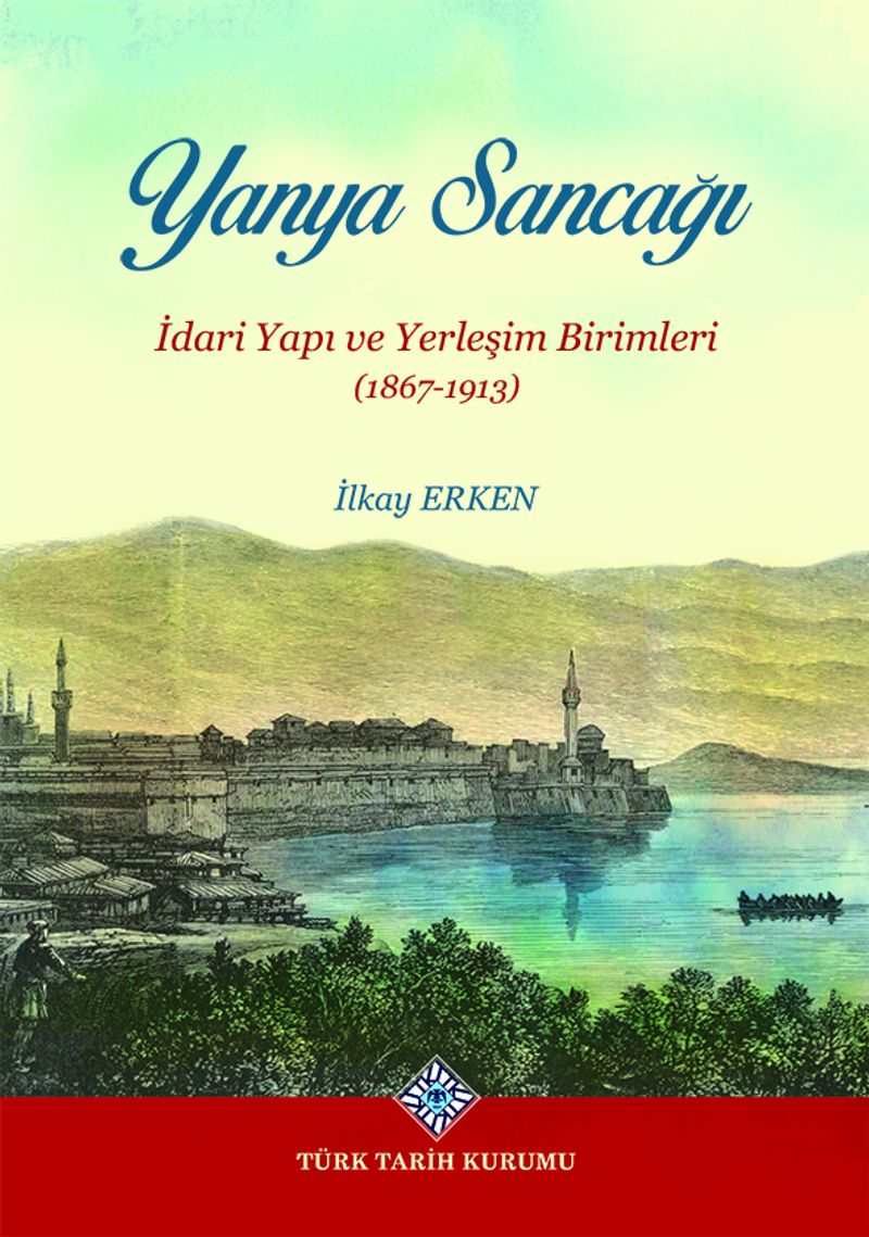 Yanya Sancağı İdari Yapı ve Yerleşim Birimleri (1867-1913)