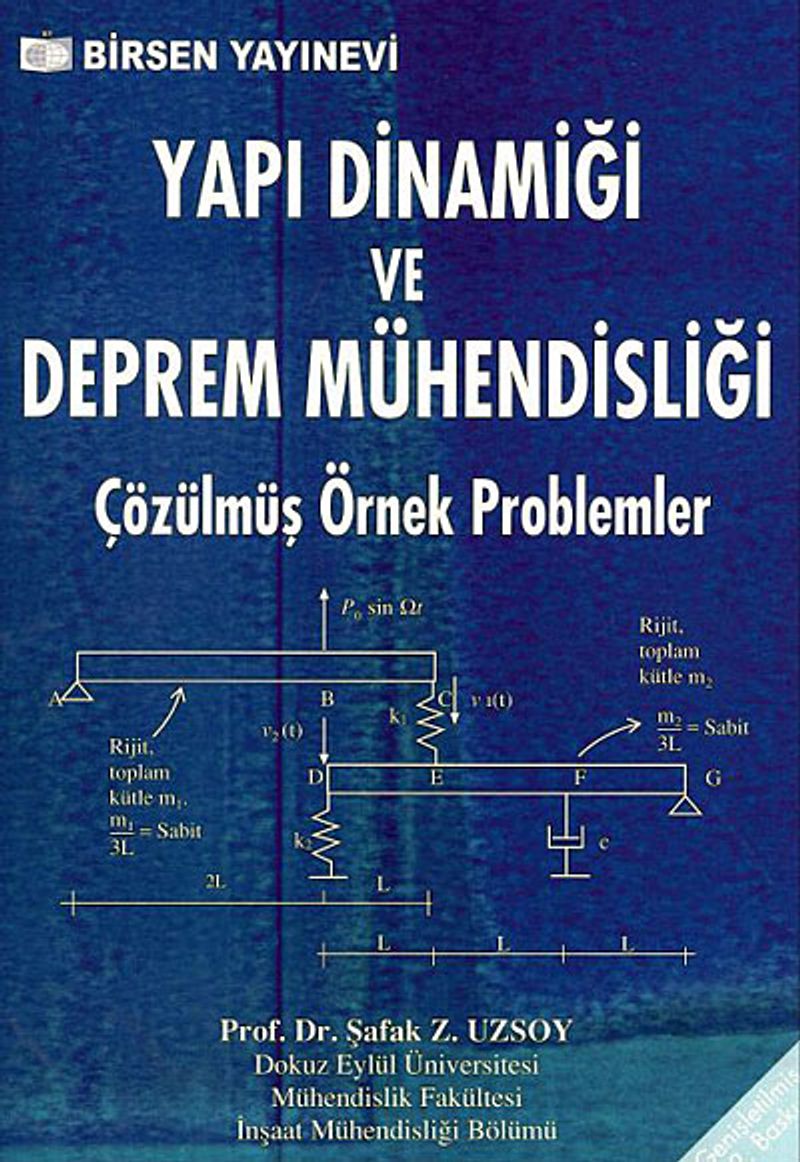 Yapı Dinamiği ve Deprem Mühendisliği Çözülmüş Örnek Problemler