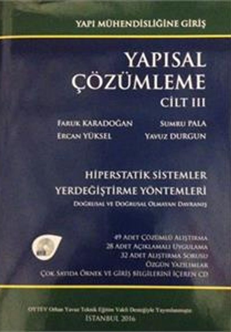 Yapısal Çözümleme Cilt 3  Hiperstatik Sistemler - Yerdeğiştirme Yöntemleri - Doğrusal ve Doğrusal Olmayan Davranış