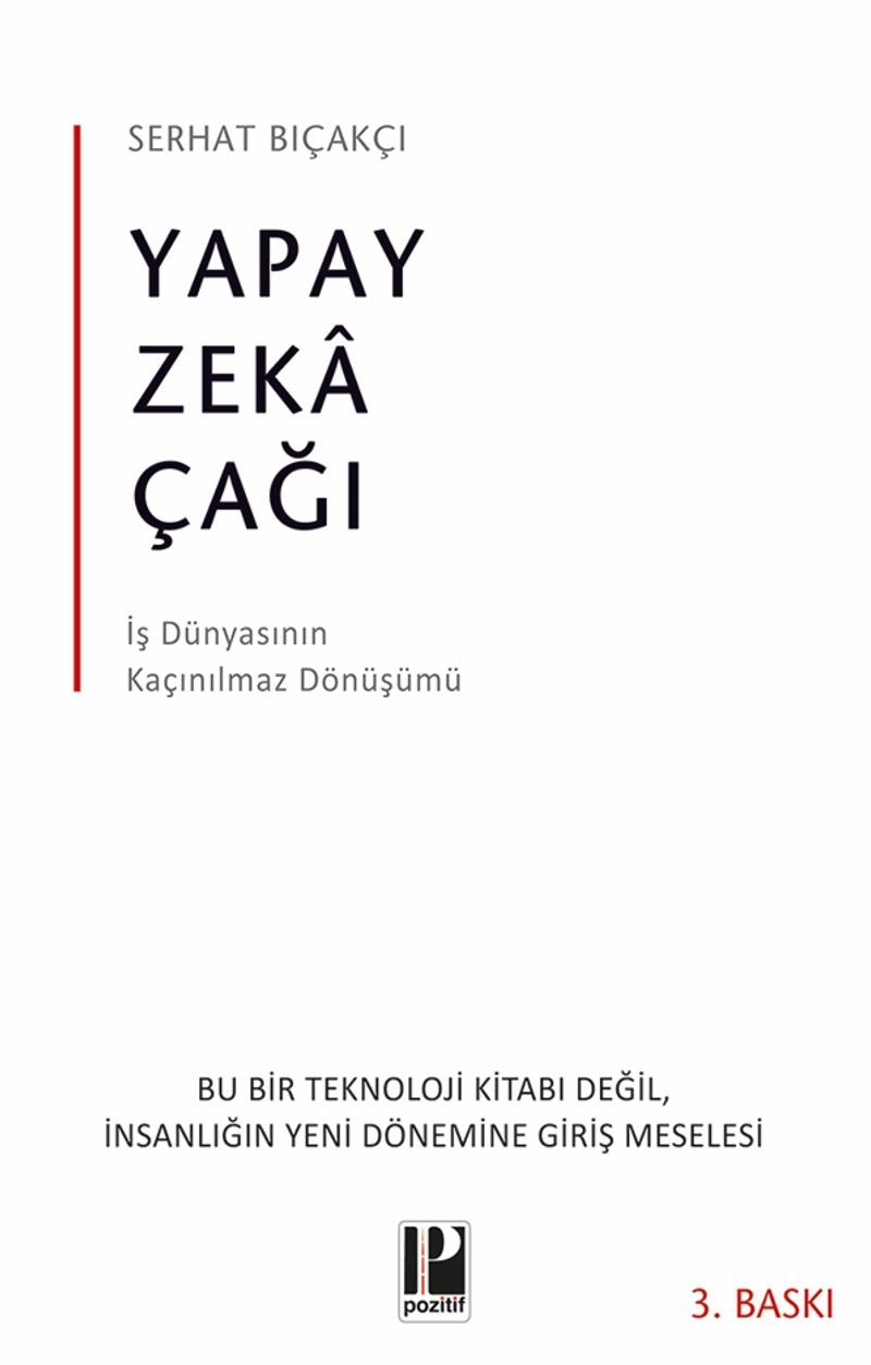 Yapay Zeka Çağı İş Dünyasının Kaçınılmaz Dönüşümü