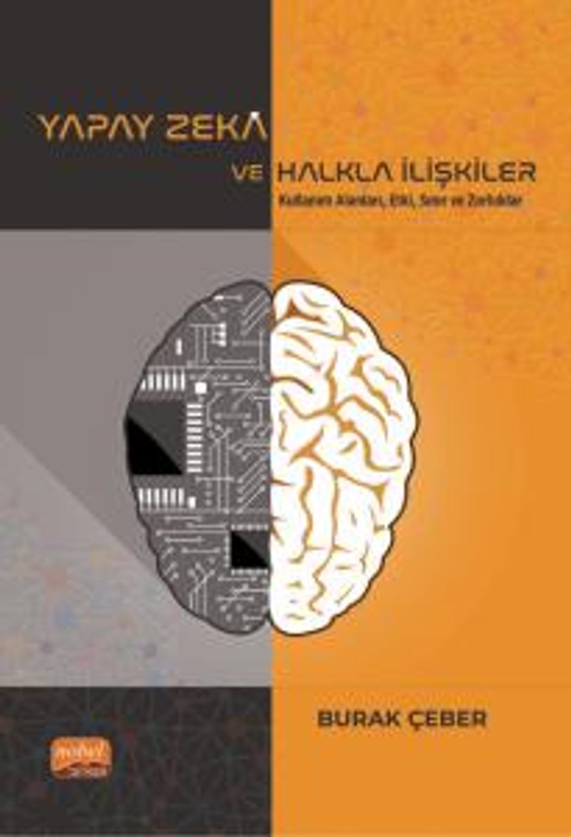 Yapay Zeka ve Halkla İlişkiler Kullanım Alanları, Etki, Sınır ve Zorluklar