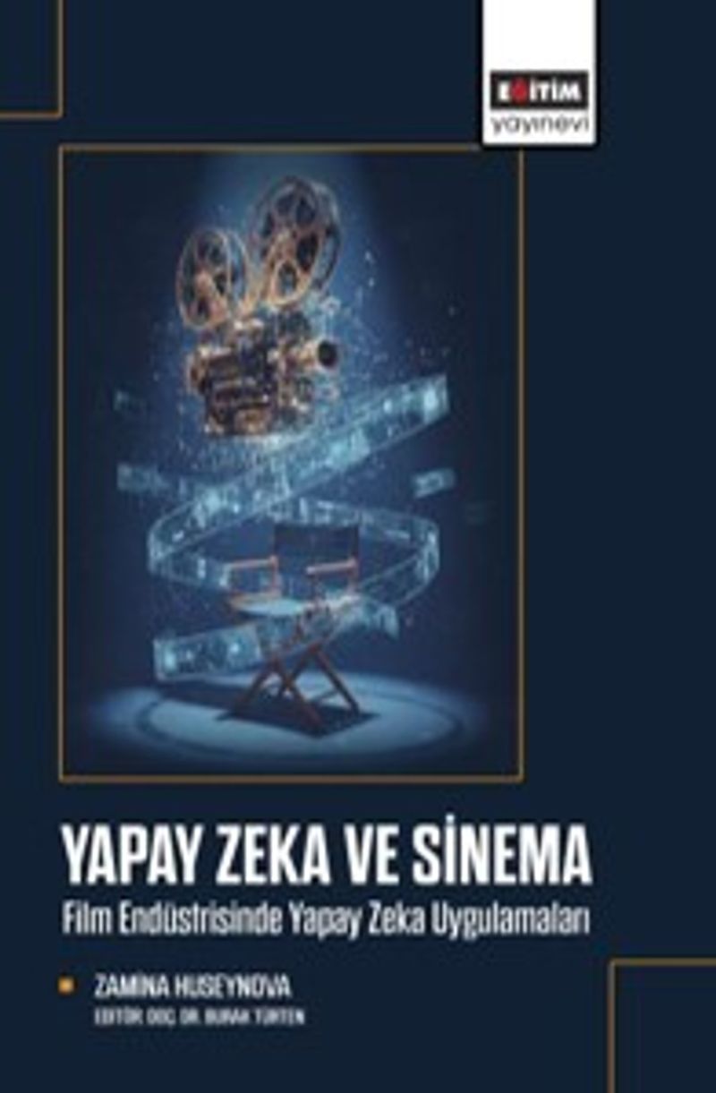 Yapay Zeka ve Sinema  Film Endüstrisinde Yapay Zeka Uygulamaları