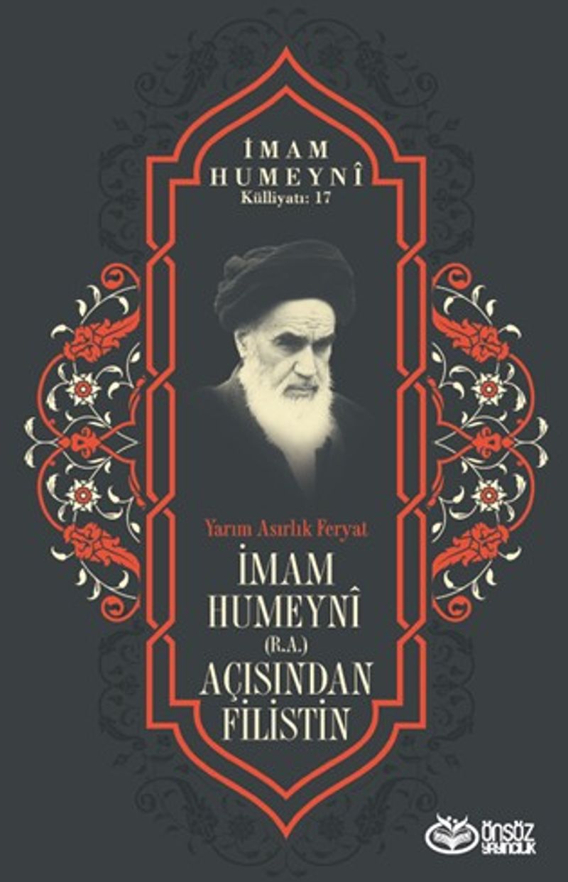 Yarım Asırlık Feryat İmam Humeyni (r.a.) Açısından Filistin