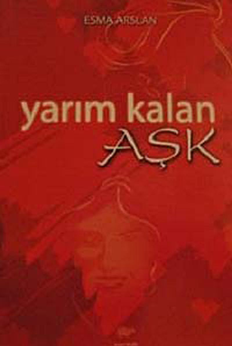 Yarım Kalan Aşk