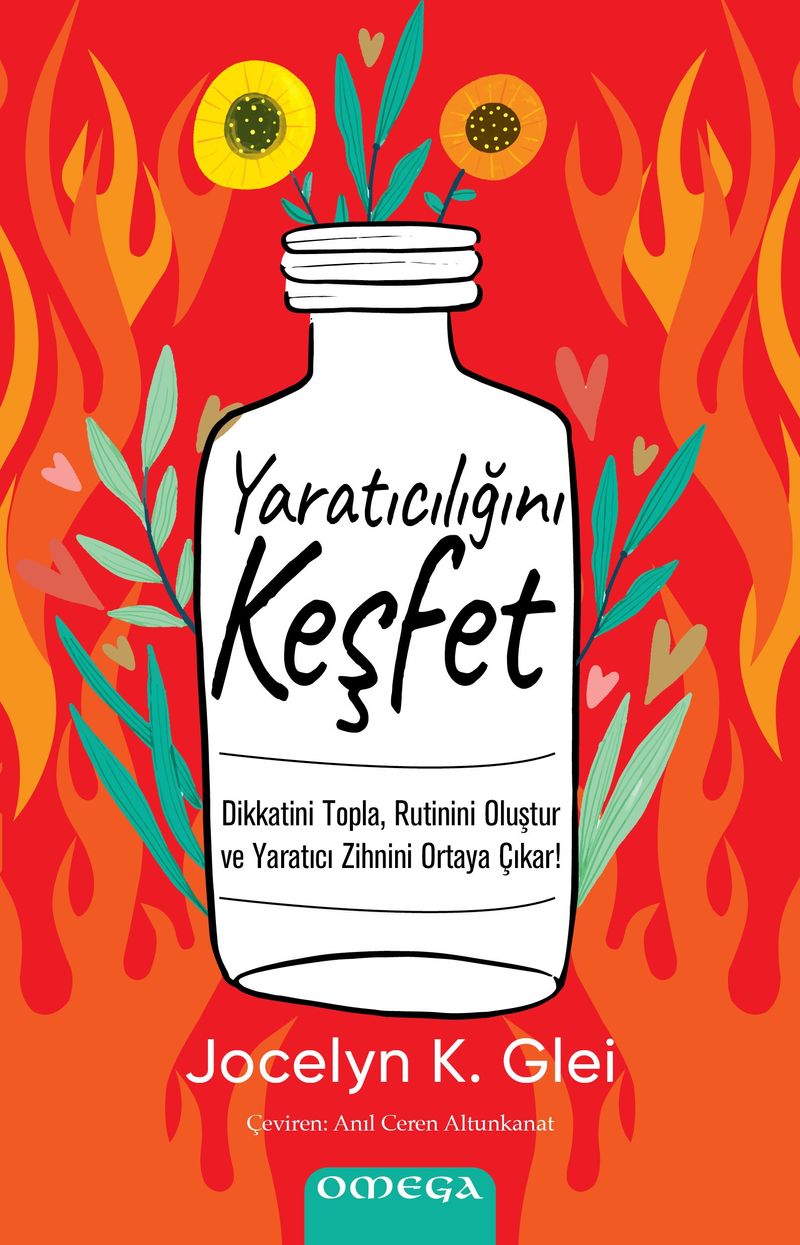 Yaratıcılığını Keşfet Dikkatini Topla, Rutinini Oluştur ve Yaratıcı Zihnini Ortaya Çıkar!