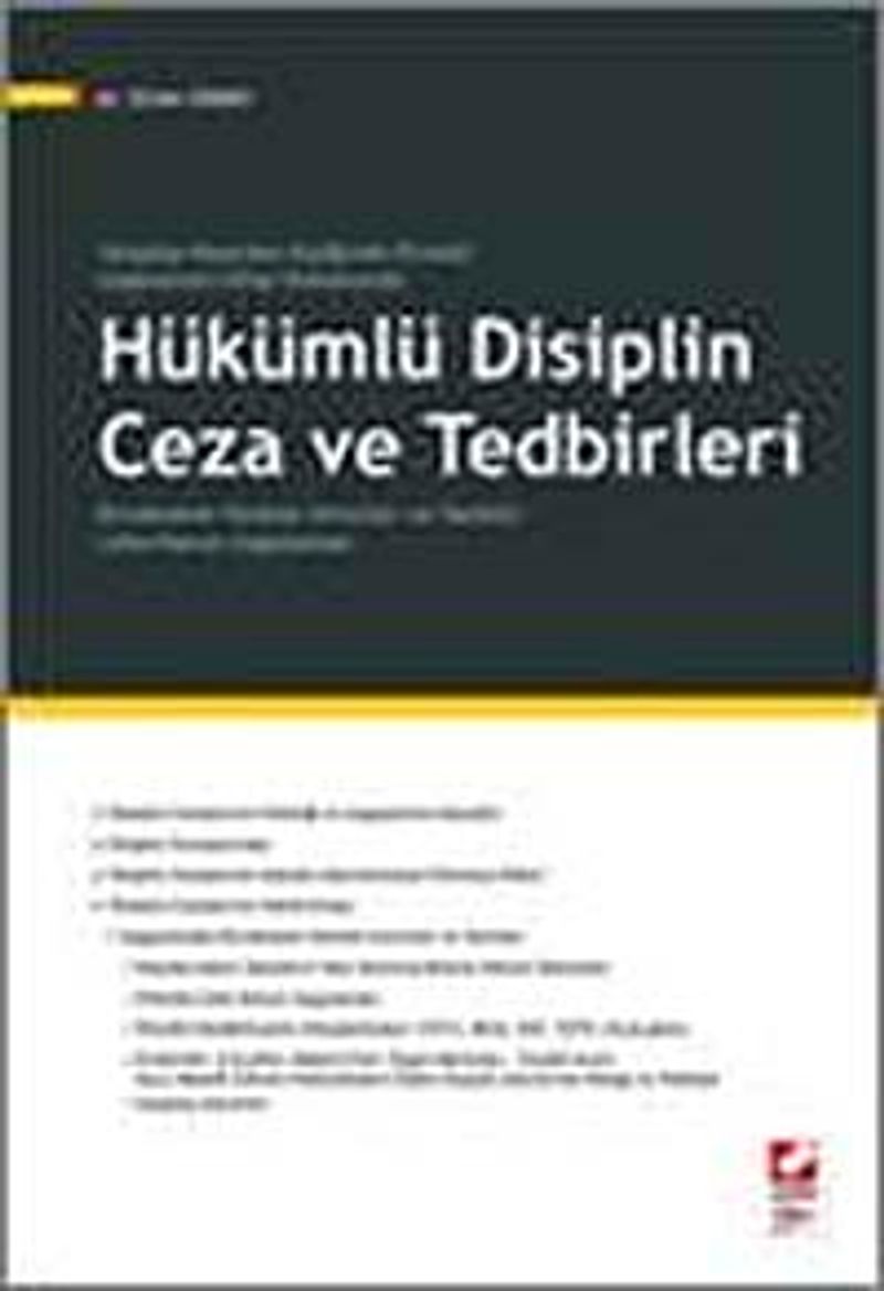 Yargıtay Kararları Eşliğinde Örnekli Uygulamalı İnfaz Hukukunda Hükümlü Disiplin Ceza ve Tedbirleri  Duraksama Yaratan Sorunlar ve Yanıtlar Lehe Kanun Uygulaması