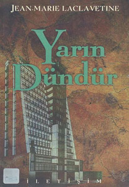 Yarın Dündür