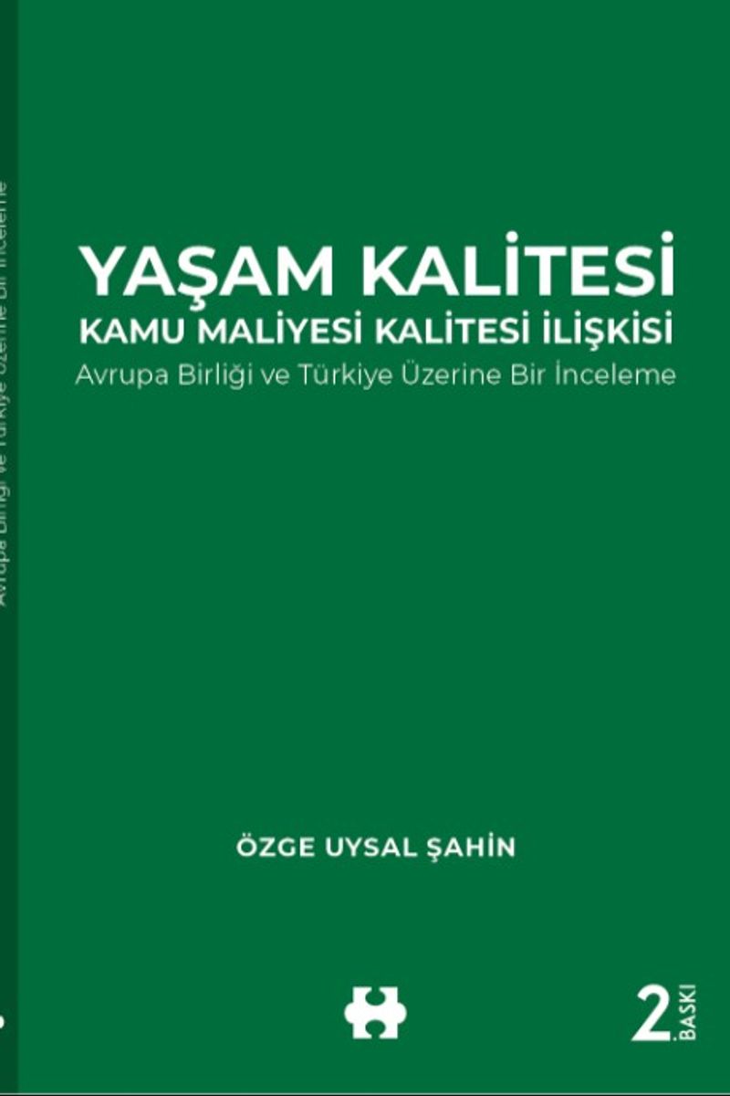 Yaşam Kalitesi-Kamu Maliyesi Kalitesi İlişkisi  Avrupa Birliği ve Türkiye Üzerine Bir İnceleme