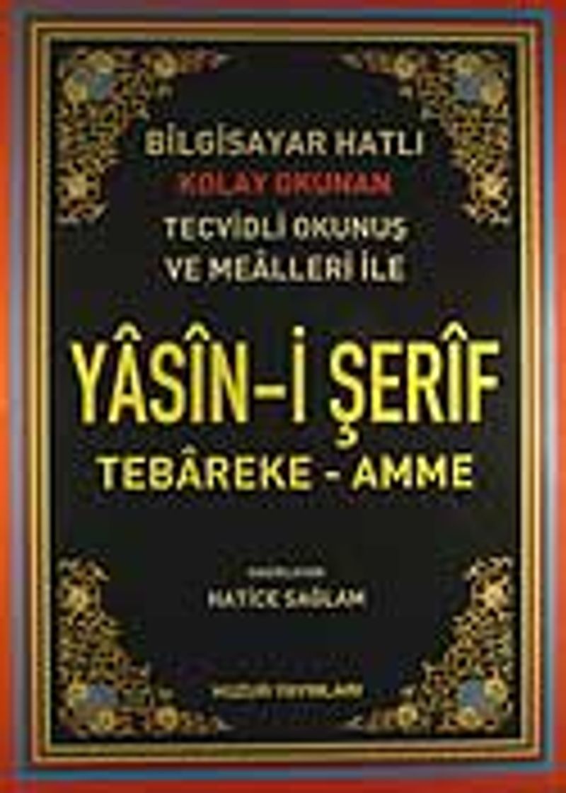 Yasin-i Şerif Tebareke-Amme / Bilgisayar Hatlı (Kod.001)