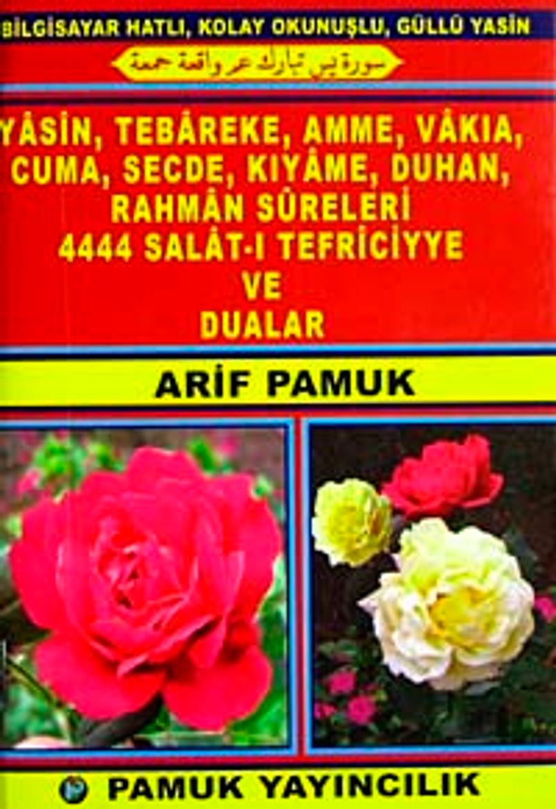 Yasin, Tebareke, Amme, Vakıa, Cuma, Secde, Kıyame, Duhan, Rahman Sureleri 4444 Salat-ı Tefriciyye ve Dualar (Yas-092/P8) Cep Boy