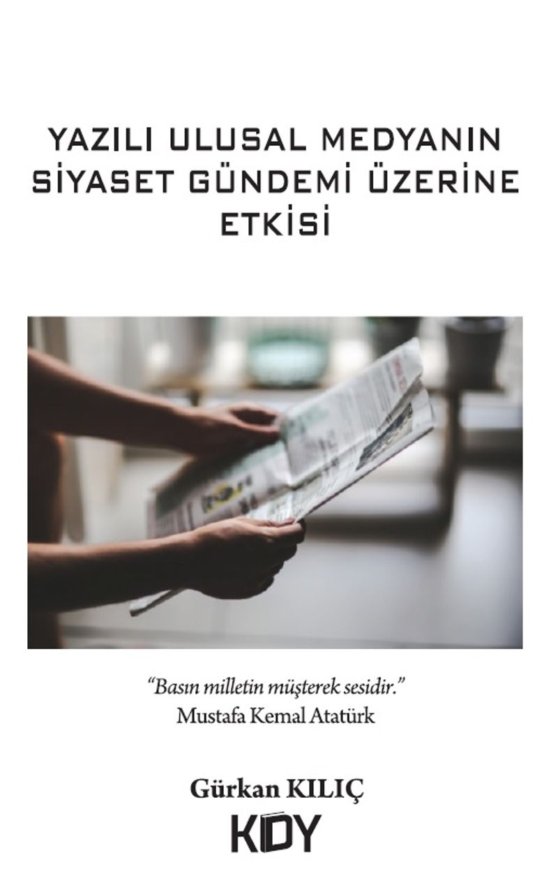 Yazılı Ulusal Medyanın Siyaset Gündemi Üzerine Etkisi
