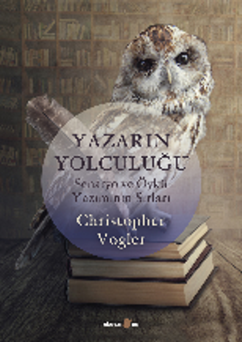 Yazarın Yolculuğu  Senaryo ve Öykü Yazımının Sırları