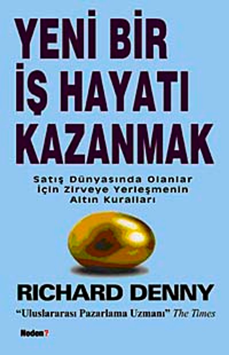 Yeni Bir İş Hayatı Kazanmak  Satış Dünyasında Olanlar İçin Zirveye Yerleşmenin Altın Kuralları