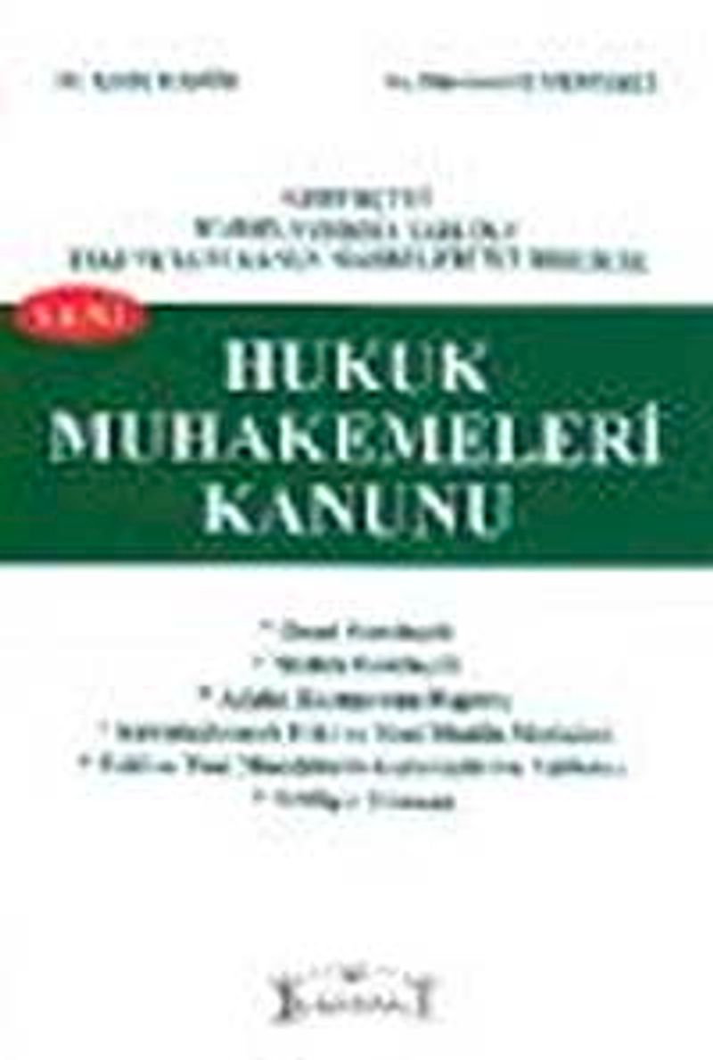 Yeni Hukuk Muhakemeleri Kanunu  Gerekçeli, Karşılaştırma Tablolu, Eski ve Yeni Kanun Maddeleri ile Birlikte
