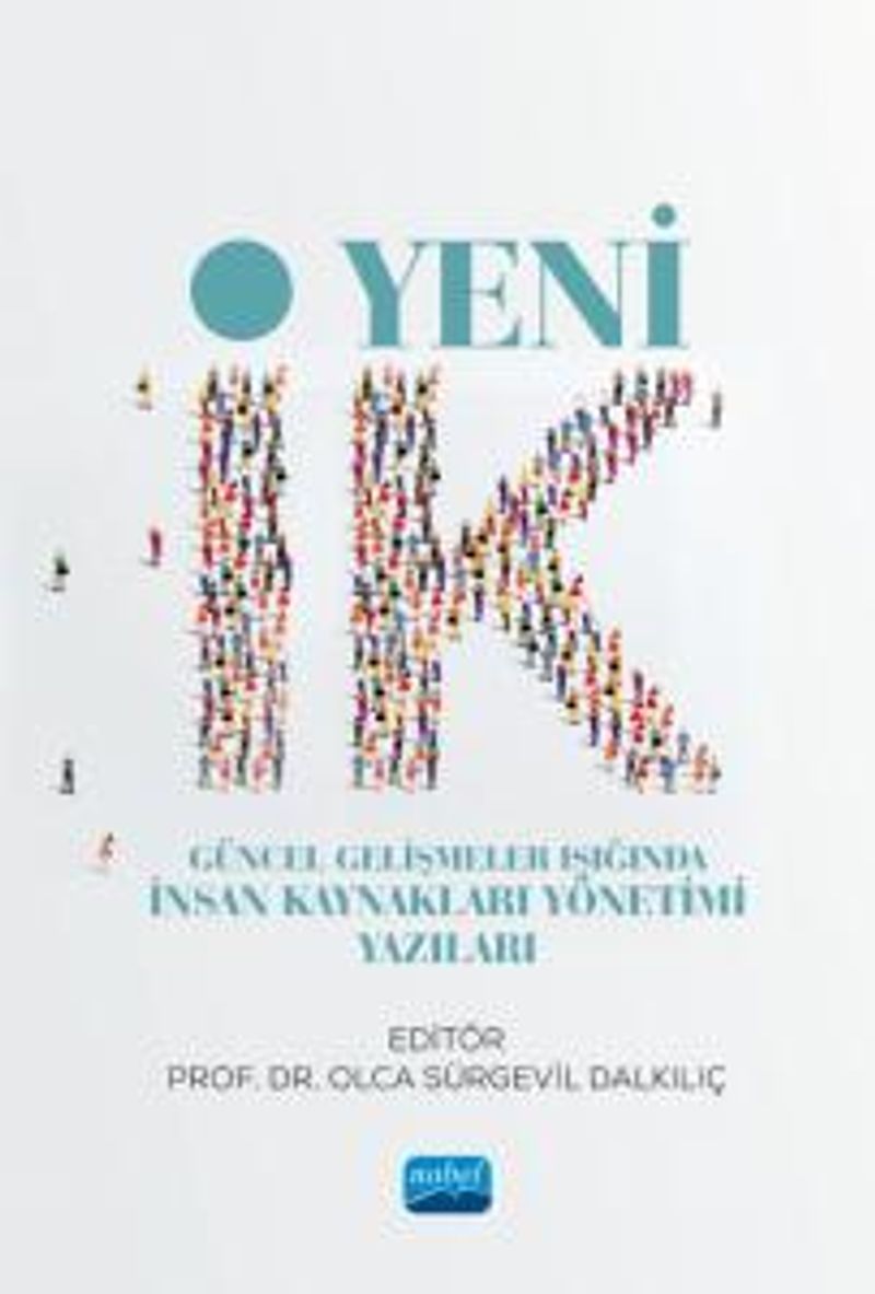 Yeni İK Güncel Gelişmeler Işığında İnsan Kaynakları Yönetimi Yazıları