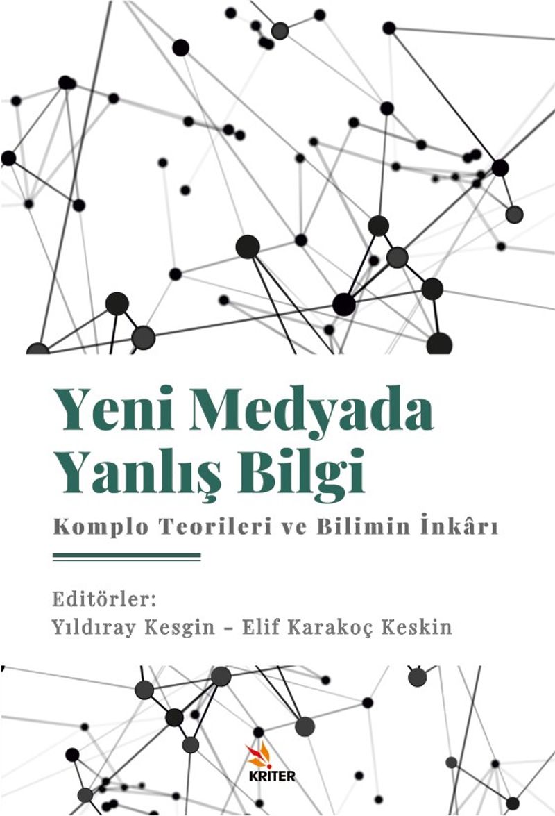 Yeni Medyada Yanlış Bilgi: Komplo Teorileri ve Bilimin İnkarı