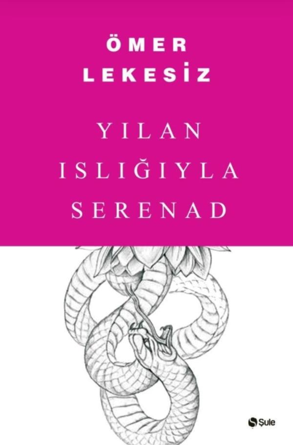 Yılan Islığıyla Serenad