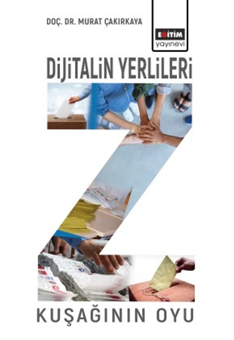Z Kuşağının Oyu  Z Kuşağı Üzerine Bir Araştırma