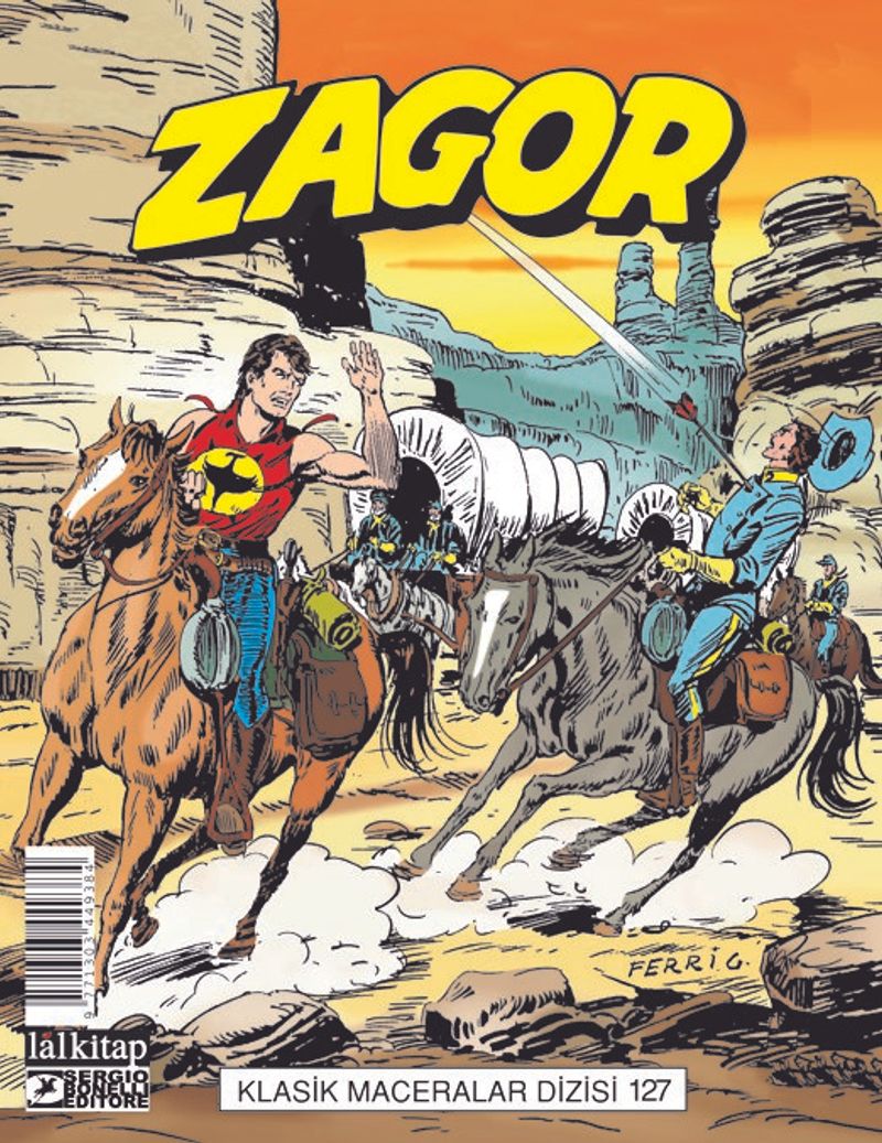 Zagor Klasik Maceralar Cilt: 127 / Askeri Eskort-Ateş Kapanı-İki Beyinli Adam-Kızılderili Büyüsü
