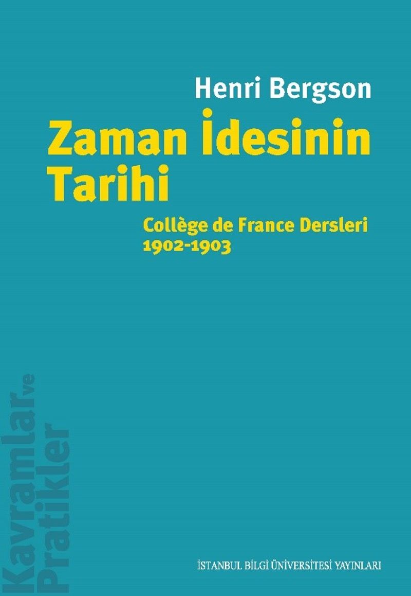 Zaman İdesinin Tarihi  Collège de France Dersleri 1902-1903