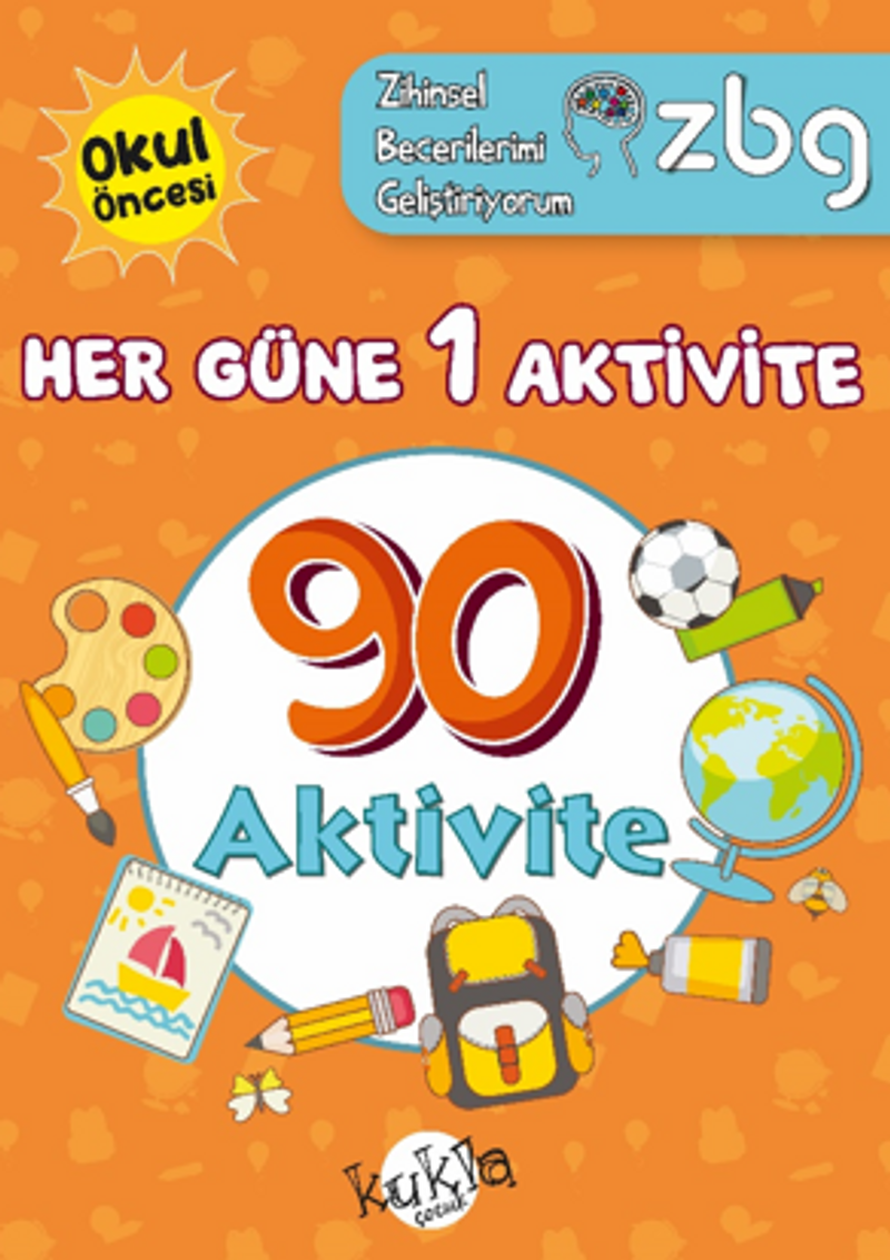 ZBG Her Güne 1 Aktivite-90 Aktivite / Zihinsel Becerilerimi Geliştiriyorum