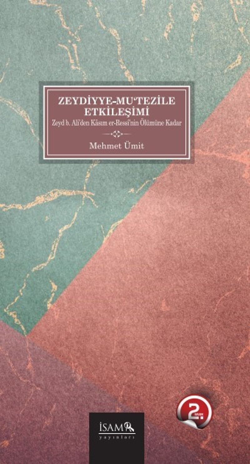 Zeydiyye-Mu'tezile Etkileşimi  Zeyd b.Ali'den Kasım er-Ressi'nin Ölümüne Kadar