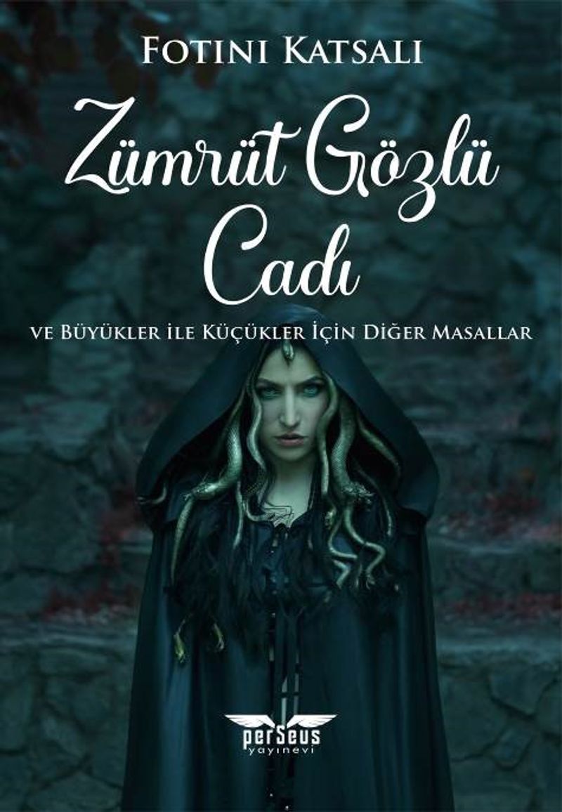 Zümrüt Gözlü Cadı  ve Büyükler ile Küçükler İçin Diğer Masallar